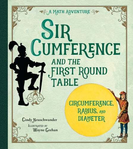 Sir Cumference: And the First Round Table by Cindy Neuschwander: Used