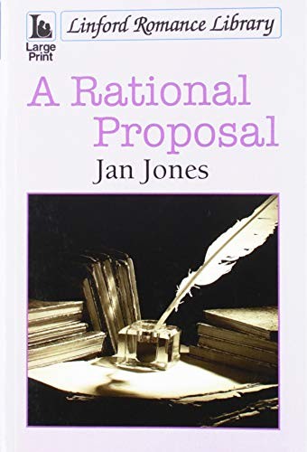 A Rational Proposal (Linford Romance Libra... by Jones, Jan Paperback / softback
