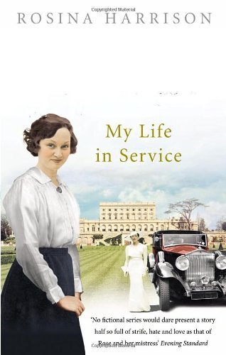 The Lady's Maid: My Life in Service By Rosina Harrison