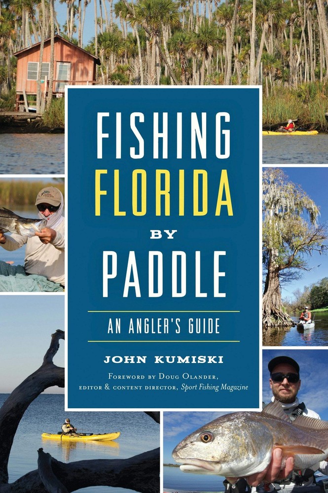 NEW The History Press Fishing Florida by Paddle, FL 9781467140638 Sports Trade P