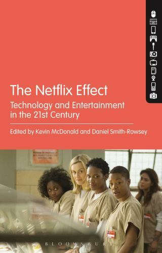 Netflix Effect : Technology and Entertainment in the 21st Century, Paperback ...