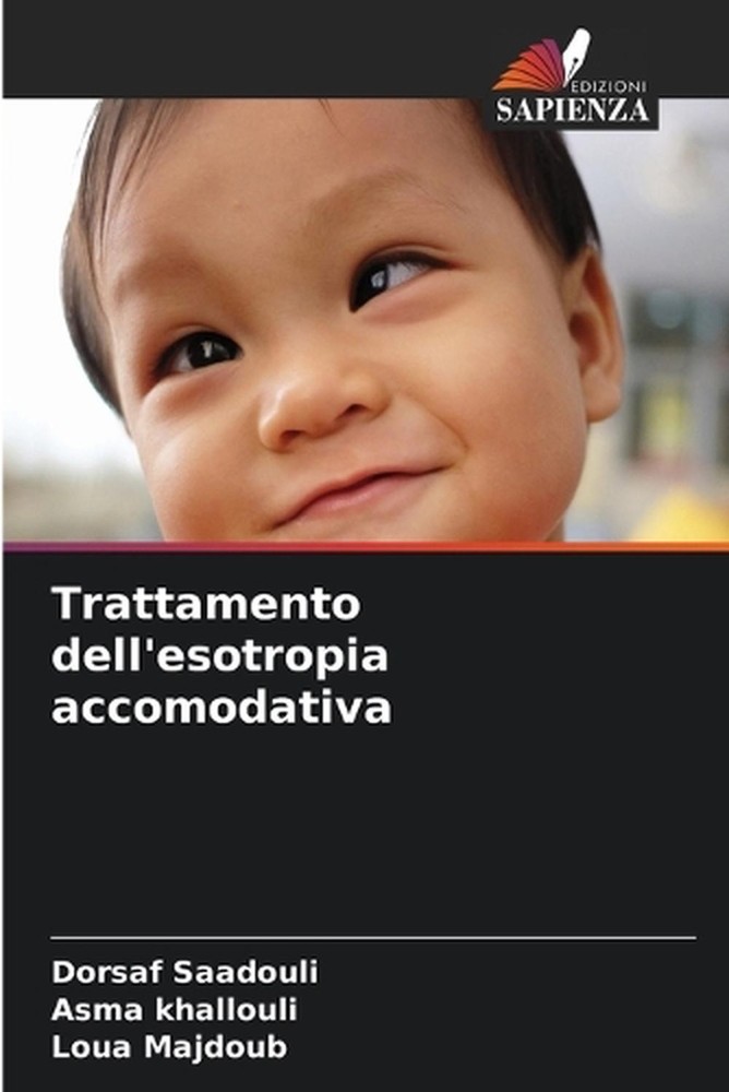Trattamento dell'esotropia accomodativa by Dorsaf Saadouli (Italian) Paperback B-image