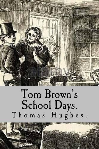 Thomas Hughes Tom Brown's School Days. (Paperback)Another great item from Rarewaves USA | Free delivery!
