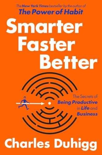 Smarter Faster Better: The Secrets of - Hardcover, by Duhigg Charles - Very Good
