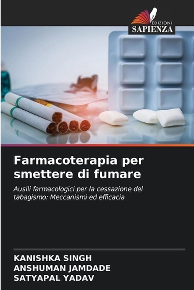 Farmacoterapia per smettere di fumare by Kanishka Singh (Italian) Paperback Book