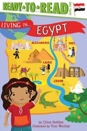 Living in . . . Egypt: Ready-To-Read Level 2 by Chloe Perkins: Used