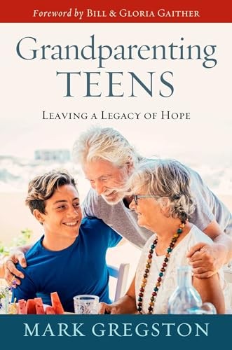Grandparenting Teens: Leaving a Legacy of Hope - Hardcover - VERY GOOD