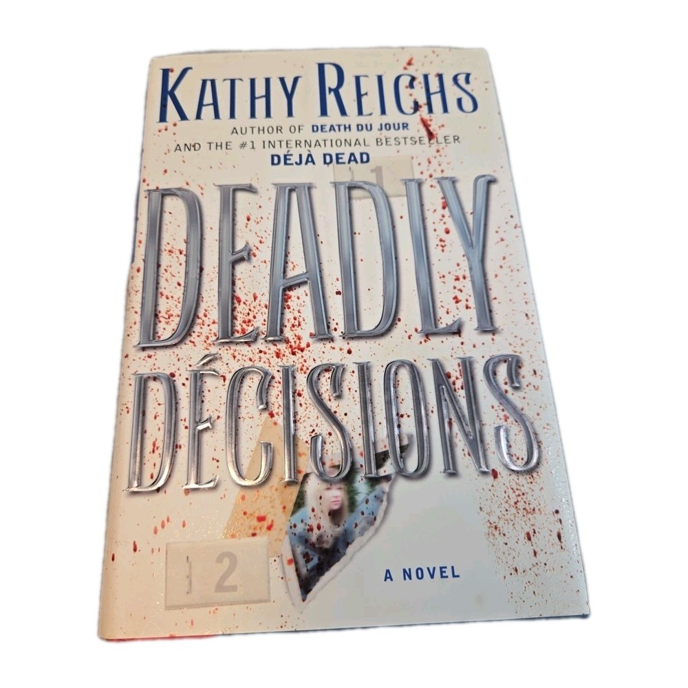 Deadly Decisions, by Kathy Reichs (2000, Hardcover)