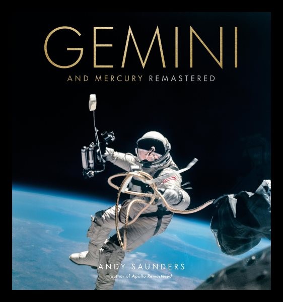 Gemini and Mercury Remastered, Hardcover by Saunders, Andy, Like New Used, Fr...
