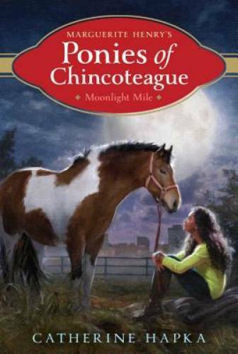 Moonlight Mile (Marguerite Henry's Ponies of Chincoteague) - Paperback - GOOD