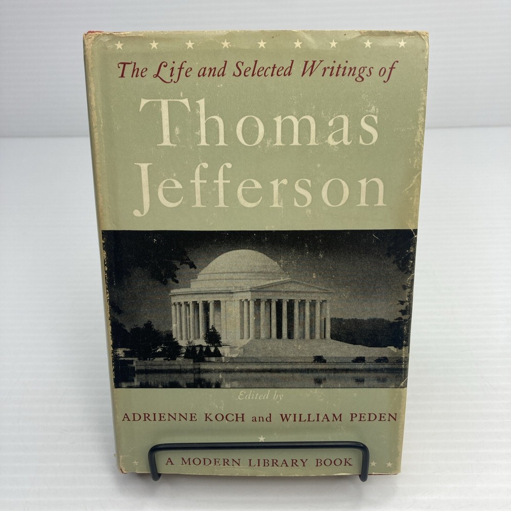 The Life and Selected Writings of Thomas Jefferson Modern Library 1944 Hardcover