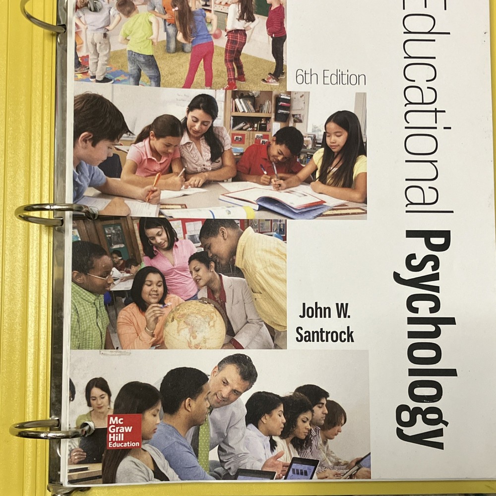 Educational Psychology: Sixth Edition Looseleaf Version John W. Santrock