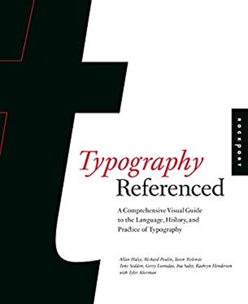 Typography, Referenced : A Comprehensive Visual Guide to the Lang