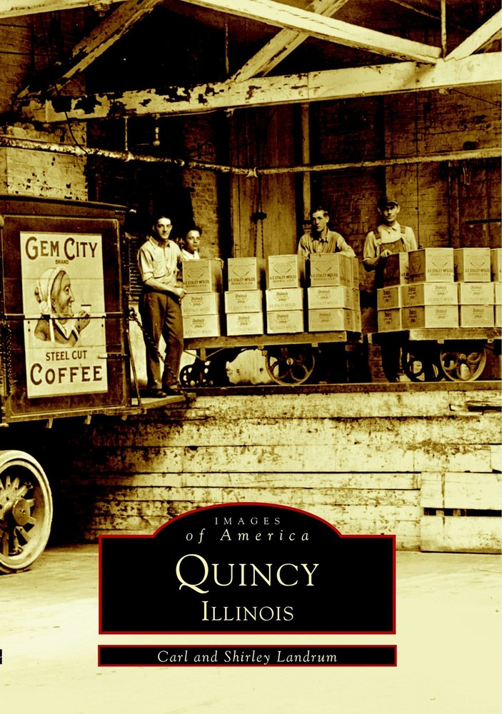 NEW Arcadia Publishing Quincy, Illinois, IL 9780738501277 Images of America Trad