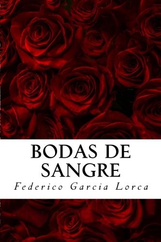 Bodas de Sangre de Federico Garcia Lorca (Spanish Edition)