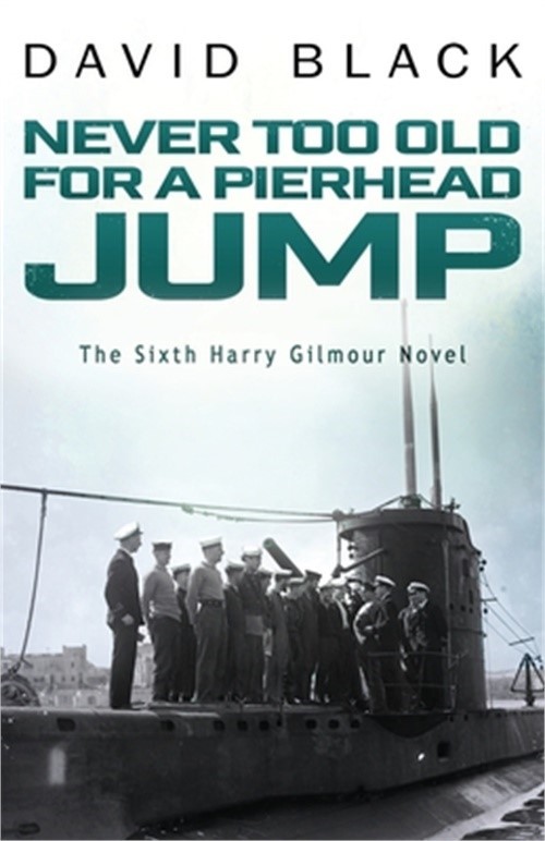 Never Too Old for a Pierhead Jump (Paperback or Softback)