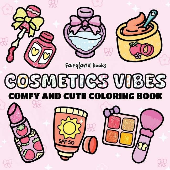 Cosmetics Vibes: Coloring Book For Adults And Kids Big, Bold...