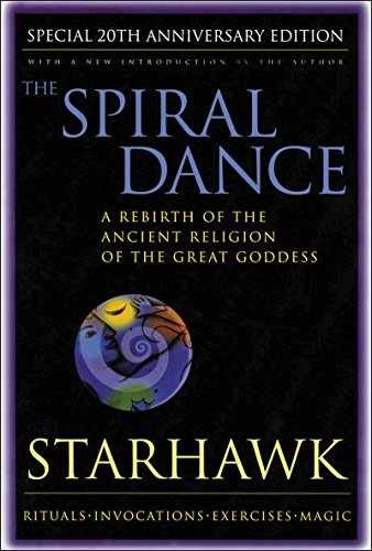 The Spiral Dance: A Rebirth of the Ancient - Paperback, by Starhawk - Good x