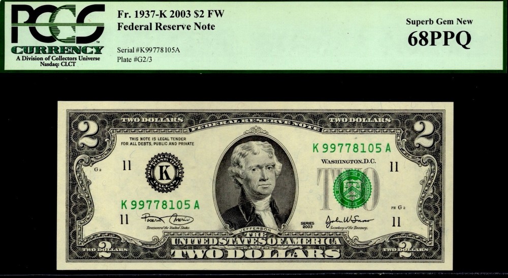 2003 $2 FRN DALLAS. FR: 1937-K. PCGS Graded: 68 PPQ. HIGH S/N. TOP POP.
