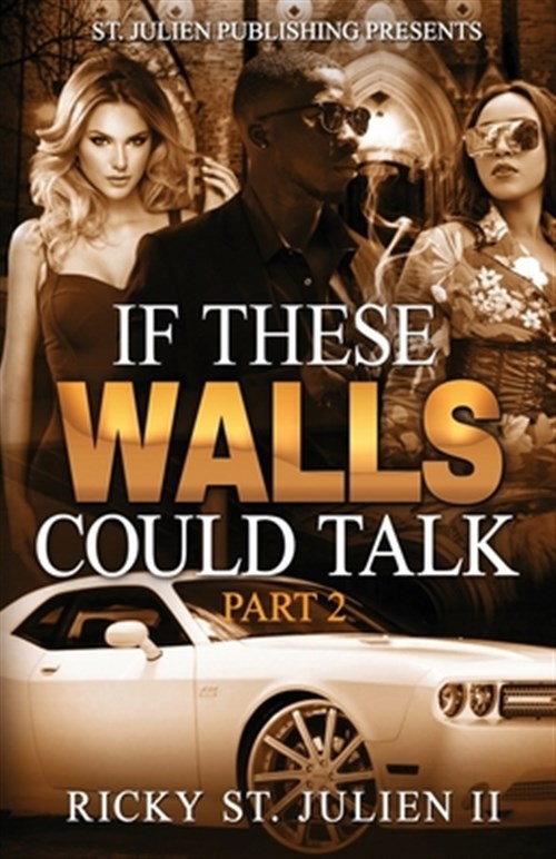 It These Walls Could Talk: Part 2 by St Julien Ii, Ricky, Like New Used, Free...