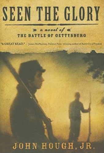 Seen the Glory: A Novel of the - Hardcover, by Hough Jr. John - Very Good b