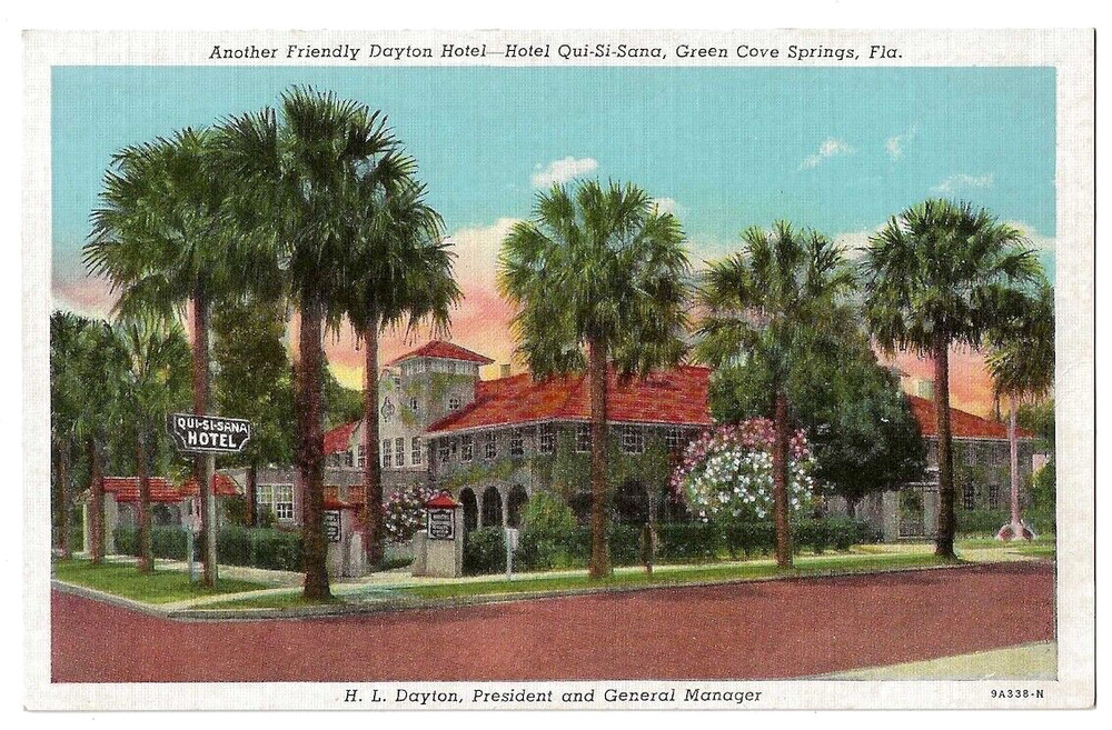 Green Cove Springs Florida c1930's Hotel Qui-Si-Sana, a Dayton Hotel