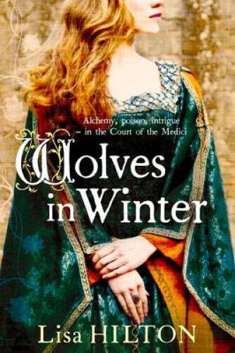 Wolves in Winter - Paperback By Hilton, Lisa - GOOD