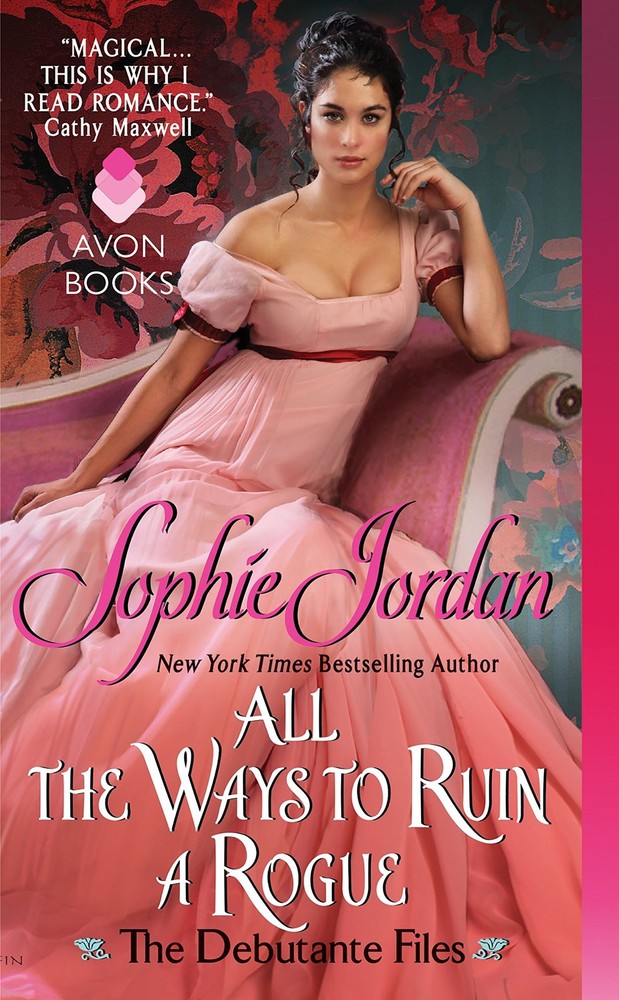 All the Ways to Ruin a Rogue: A Debutante Files Regency Historical Romance Novel
