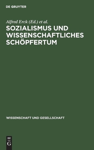 Sozialismus Und Wissenschaftliches Schöpfertum (Hardback)