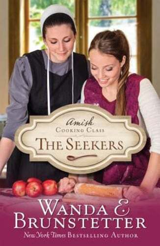 Amish Cooking Class - The Seekers: Volume 1 by Wanda E Brunstetter: Used