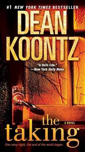 The Taking: A Novel - Paperback, by Koontz Dean - Acceptable