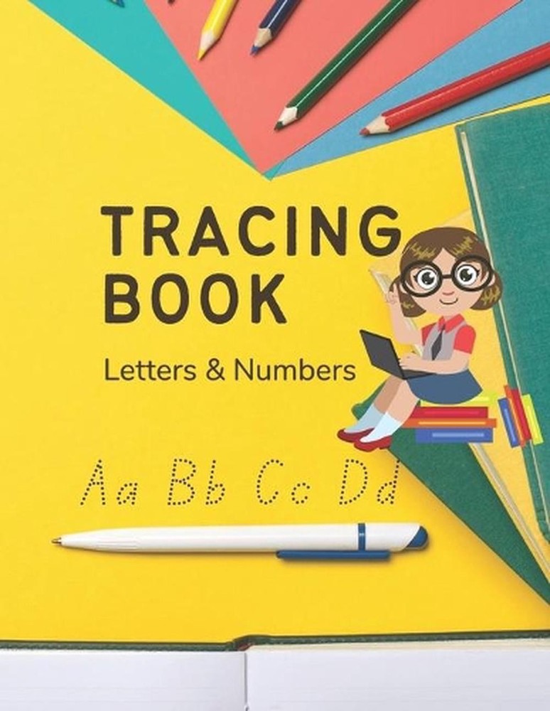 Tracing Book Letters & Numbers: Teaching Letters & Numbers to Preschoolers, ABC