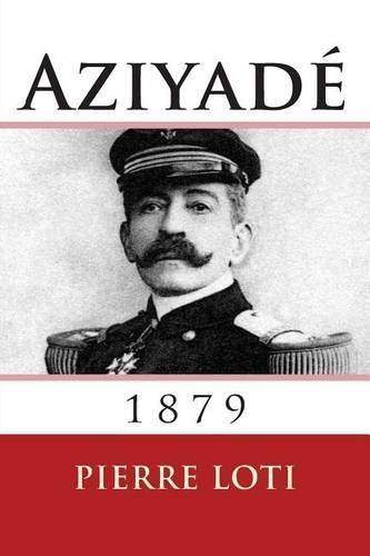 Pierre Loti Aziyade (Paperback)Another great item from Rarewaves USA | Free delivery!
