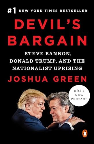 Devil's Bargain: Steve Bannon, Donald..., Green, Joshua