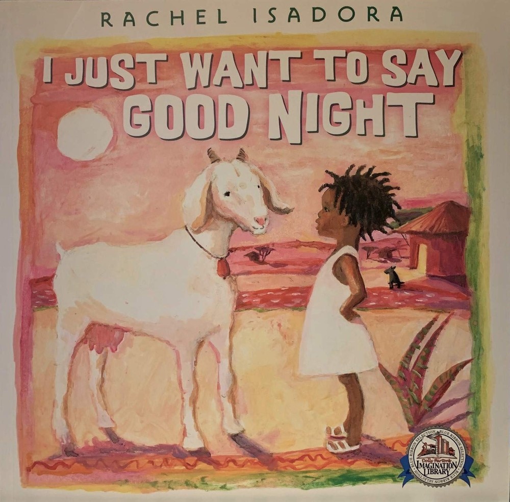 I Just Want To Say Good Night - Rachel Isadora - Good - See condition notes