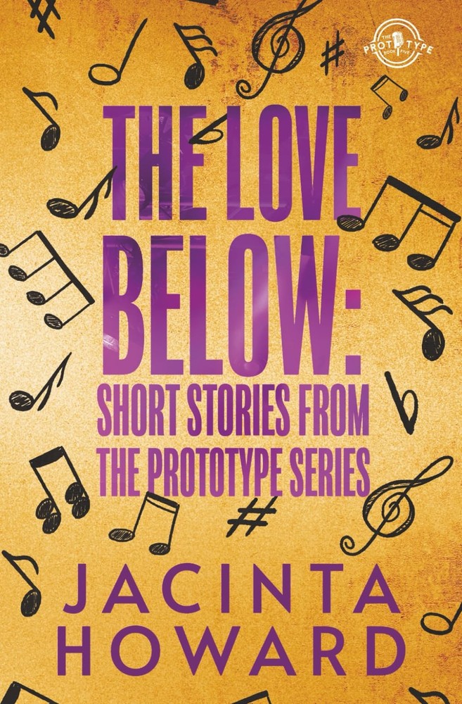 The Love Below: Short Stories From The Prototype Series