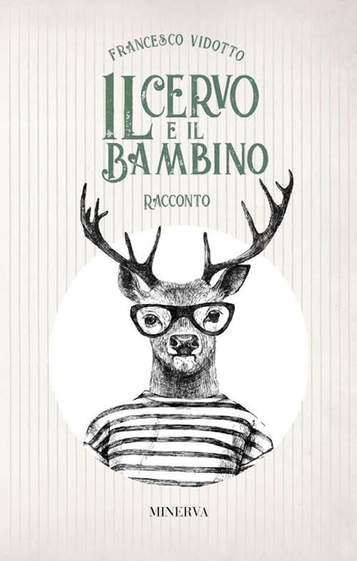 Francesco Vidotto Il cervo e il bambino (Paperback)Another great item from Rarewaves USA | Free delivery!
