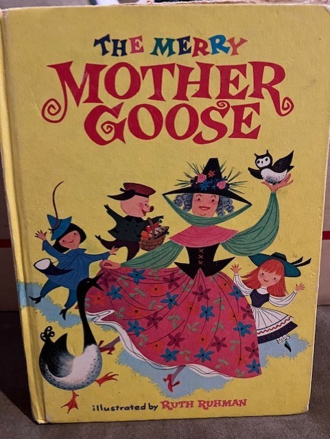 The Merry Mother Goose Illustrated By Ruth Ruhman - A Whitman Book, 1968