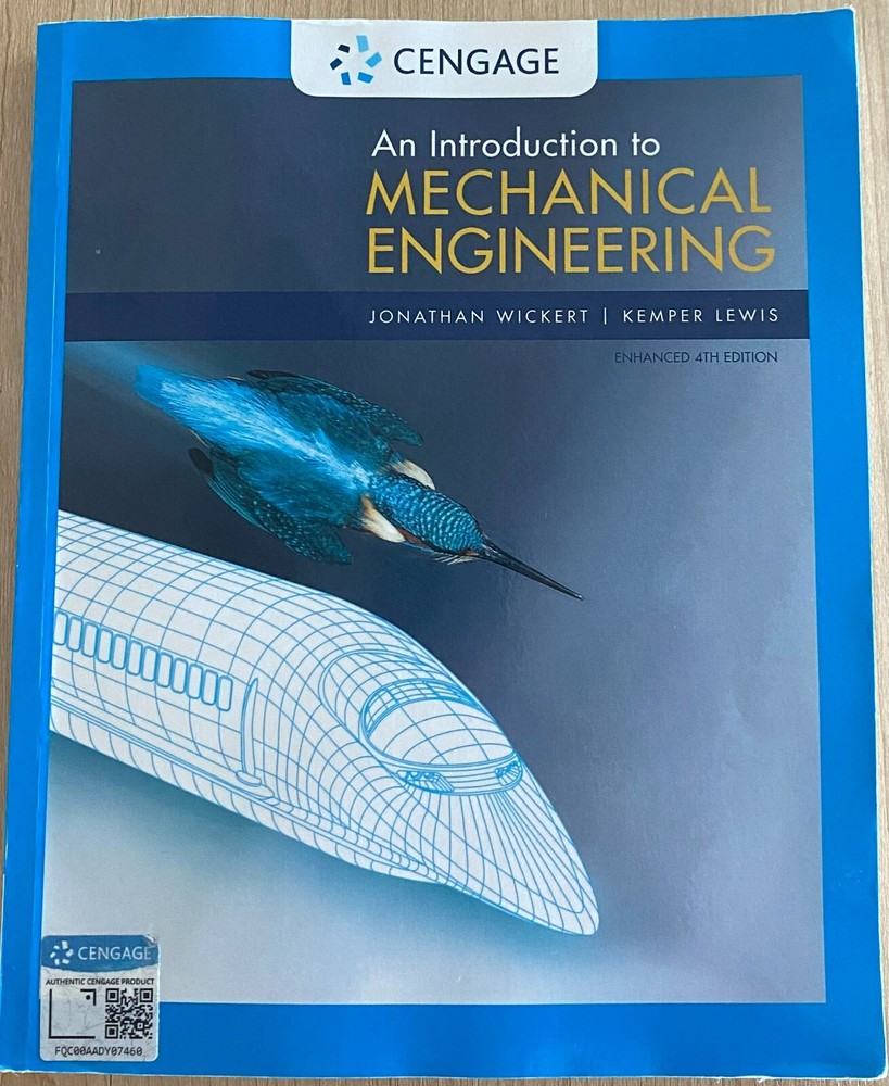 An Introduction to Mechanical Engineering, Enhanced 4th edition, Wickert+Lewis