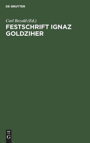 Festschrift Ignaz Goldziher (Hardback)