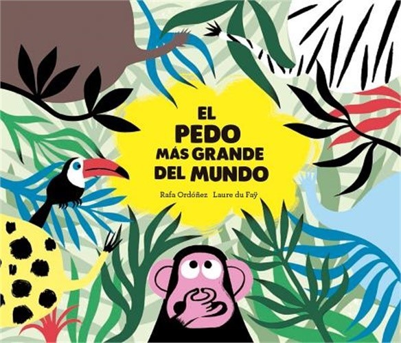 El Pedo Mas Grande del Mundo (Hardback or Cased Book)