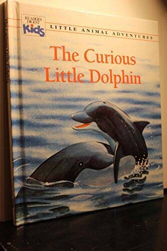 The Curious Little Dolphin (Little Animal Adventures) (Readers - ACCEPTABLE