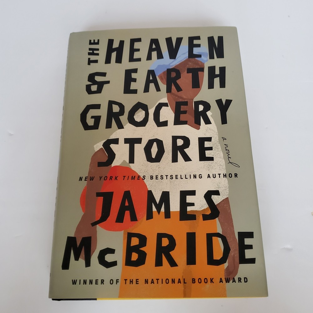 Heaven and Earth Grocery Store : A Novel by James McBride (2023, Hardcover)