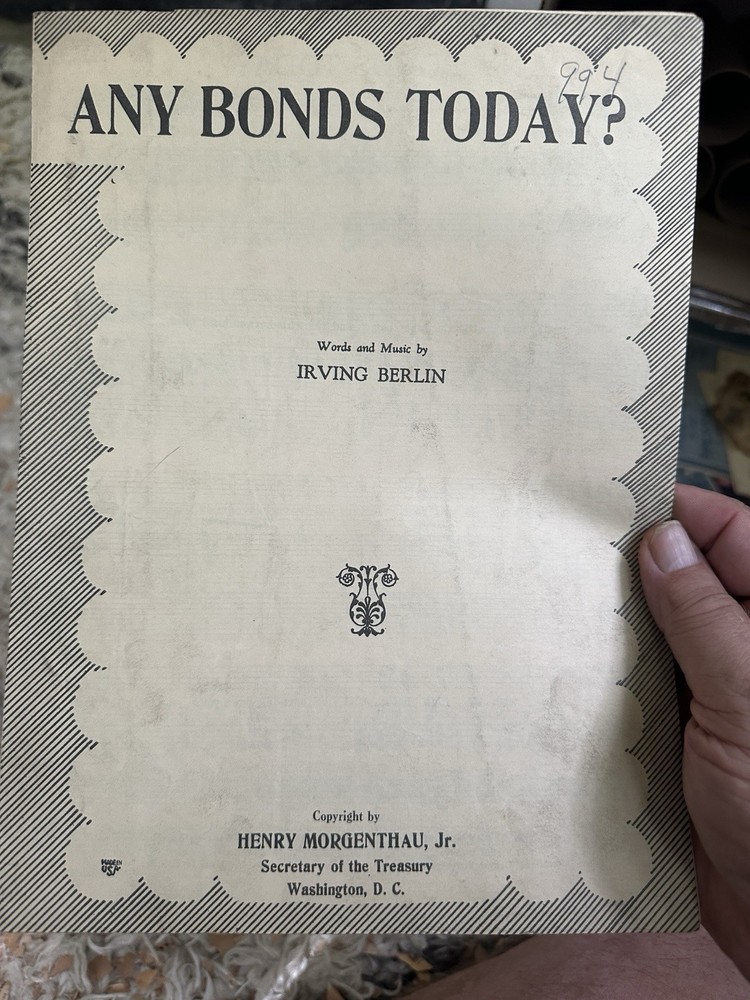 F 1941 Irving Berlin Sheet Music ‘Any Bonds Today?’  ADVANCE ARTIST