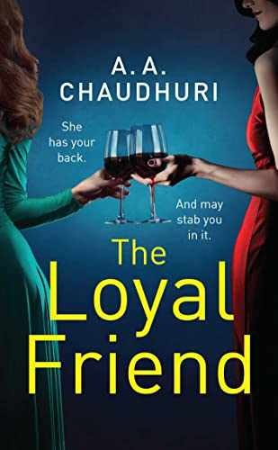 The Loyal Friend - Paperback, by Chaudhuri A. A. - Very Good