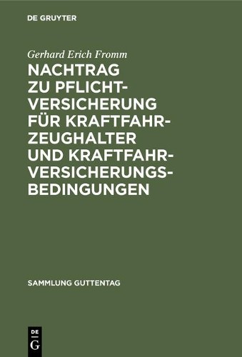 Gerhard Erich F Nachtrag Zu Pflichtversicherung Für Kraftfahrzeughalt (Hardback)