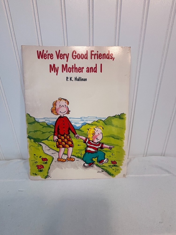 We're Very Good Friends, My Mother and I Paperback P. K. Hallinan