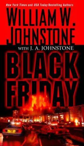 Black Friday - Mass Market Paperback By Johnstone, William W - ACCEPTABLE