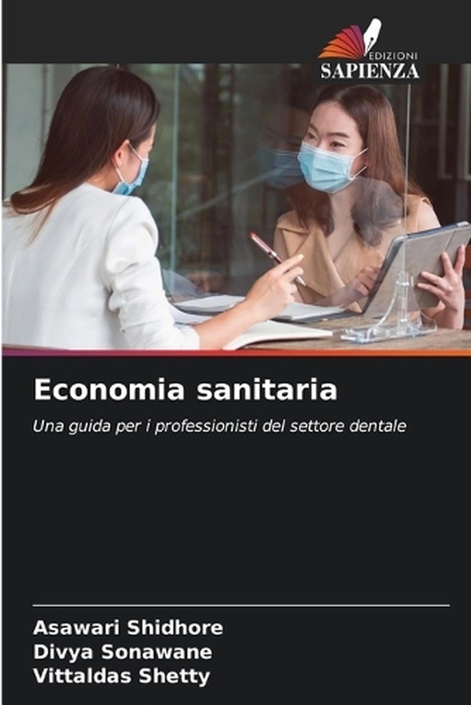 Economia sanitaria by Asawari Shidhore (Italian) Paperback Book
