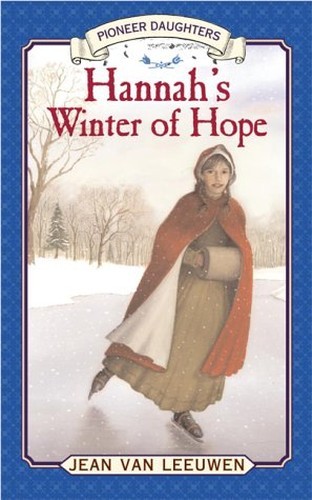 Hannah's Winter of Hope (Pioneer Da..., Van Leeuwen, Je